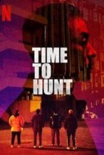 Nonton Film Time to Hunt (2020) Subtitle Indonesia Streaming Movie Download