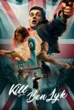 Nonton Film Kill Ben Lyk (2018) Subtitle Indonesia Streaming Movie Download