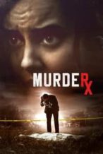 Nonton Film Murder RX (2020) Subtitle Indonesia Streaming Movie Download