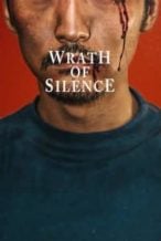 Nonton Film Wrath of Silence (2017) Subtitle Indonesia Streaming Movie Download