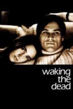 Nonton Film Waking the Dead (2000) Subtitle Indonesia Streaming Movie Download