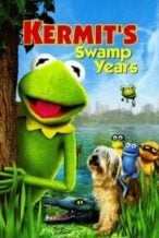 Nonton Film Kermit’s Swamp Years (2002) Subtitle Indonesia Streaming Movie Download