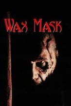 Nonton Film The Wax Mask (1997) Subtitle Indonesia Streaming Movie Download