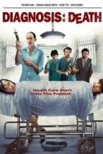 Nonton Film Diagnosis: Death (2010) Subtitle Indonesia Streaming Movie Download