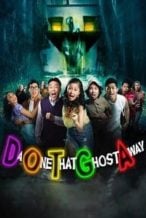 Nonton Film DOTGA: Da One That Ghost Away (2018) Subtitle Indonesia Streaming Movie Download