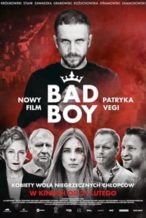 Nonton Film Bad Boy (2020) Subtitle Indonesia Streaming Movie Download
