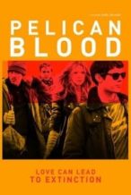 Nonton Film Pelican Blood (2010) Subtitle Indonesia Streaming Movie Download