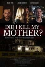 Nonton Film Did I Kill My Mother? (2018) Subtitle Indonesia Streaming Movie Download