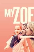 Nonton Film My Zoe (2019) Subtitle Indonesia Streaming Movie Download