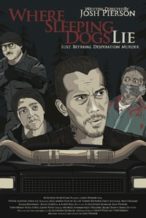 Nonton Film Where Sleeping Dogs Lie (2016) Subtitle Indonesia Streaming Movie Download