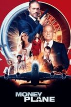 Nonton Film Money Plane (2020) Subtitle Indonesia Streaming Movie Download