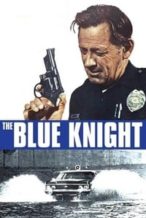 Nonton Film The Blue Knight (1973) Subtitle Indonesia Streaming Movie Download