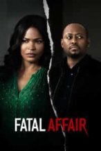 Nonton Film Fatal Affair (2020) Subtitle Indonesia Streaming Movie Download