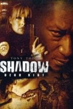 Nonton Film Shadow: Dead Riot (2006) Subtitle Indonesia Streaming Movie Download