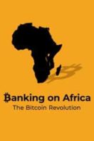 Layarkaca21 LK21 Dunia21 Nonton Film Banking on Africa: The Bitcoin Revolution (2020) Subtitle Indonesia Streaming Movie Download