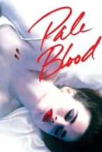 Nonton Film Pale Blood (1990) Subtitle Indonesia Streaming Movie Download