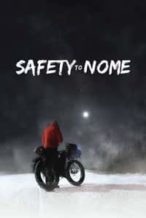 Nonton Film Safety to Nome (2019) Subtitle Indonesia Streaming Movie Download