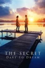 Nonton Film The Secret: Dare to Dream (2020) Subtitle Indonesia Streaming Movie Download
