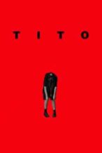 Nonton Film Tito (2019) Subtitle Indonesia Streaming Movie Download