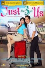 Nonton Film Just the 3 of Us (2016) Subtitle Indonesia Streaming Movie Download