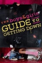 Nonton Film The Boys & Girls Guide to Getting Down (2006) Subtitle Indonesia Streaming Movie Download