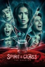 Nonton Film Spirit of the Glass 2: The Hunted (2017) Subtitle Indonesia Streaming Movie Download