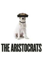 Nonton Film The Aristocrats (2005) Subtitle Indonesia Streaming Movie Download