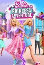 Nonton Film Barbie: Princess Adventure (2020) Subtitle Indonesia Streaming Movie Download