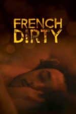 French Dirty (2015)