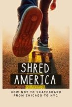 Nonton Film Shred America (2018) Subtitle Indonesia Streaming Movie Download