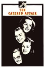 Nonton Film The Catered Affair (1956) Subtitle Indonesia Streaming Movie Download