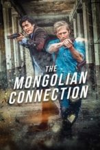 Nonton Film The Mongolian Connection (2018) Subtitle Indonesia Streaming Movie Download