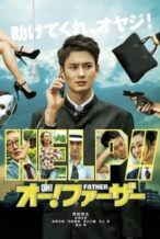 Nonton Film Oh! Father (2013) Subtitle Indonesia Streaming Movie Download