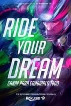 Nonton Film Ride Your Dream (2020) Subtitle Indonesia Streaming Movie Download
