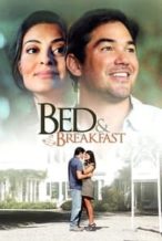 Nonton Film Bed & Breakfast: Love is a Happy Accident (2010) Subtitle Indonesia Streaming Movie Download
