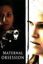 Nonton Film Maternal Obsession (2008) Subtitle Indonesia Streaming Movie Download