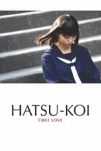 Nonton Film First Love (2006) Subtitle Indonesia Streaming Movie Download