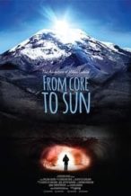 Nonton Film From Core to Sun (2018) Subtitle Indonesia Streaming Movie Download