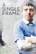 Nonton Film A Single Frame (2014) Subtitle Indonesia Streaming Movie Download