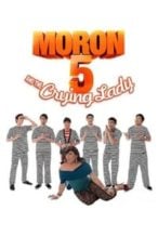 Nonton Film Moron 5 and the Crying Lady (2012) Subtitle Indonesia Streaming Movie Download