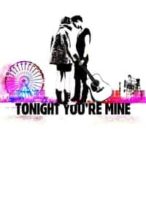 Nonton Film Tonight You’re Mine (2011) Subtitle Indonesia Streaming Movie Download