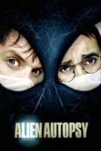 Nonton Film Alien Autopsy (2006) Subtitle Indonesia Streaming Movie Download