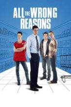 Nonton Film All the Wrong Reasons (2013) Subtitle Indonesia Streaming Movie Download