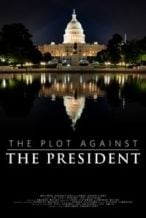 Nonton Film The Plot Against the President (2020) Subtitle Indonesia Streaming Movie Download