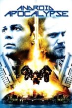 Nonton Film Android Apocalypse (2006) Subtitle Indonesia Streaming Movie Download