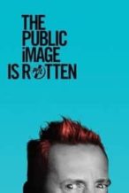 Nonton Film The Public Image Is Rotten (2017) Subtitle Indonesia Streaming Movie Download