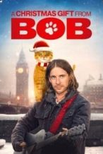 Nonton Film A Gift from Bob (2020) Subtitle Indonesia Streaming Movie Download