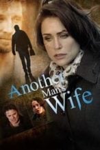 Nonton Film Another Man’s Wife (2011) Subtitle Indonesia Streaming Movie Download
