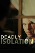 Nonton Film Deadly Isolation (2005) Subtitle Indonesia Streaming Movie Download