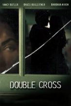 Nonton Film Double Cross (2006) Subtitle Indonesia Streaming Movie Download